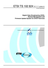 Die Norm ETSI TS 102824-V1.1.1 18.7.2008 Ansicht