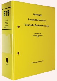 Publikation  Loseblattwerk; STB - Sammlung Bauaufsichtlich eingeführte Technische Baubestimmungen 1.10.2023 Ansicht