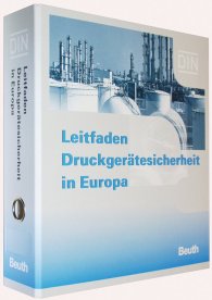 Publikation  Loseblattwerk; Leitfaden Druckgerätesicherheit in Europa; Grundlagen und deren nationale Umsetzung Handbuch für Hersteller, Händler, Betreiber und Benutzer von Druckgeräten 1.7.2019 Ansicht