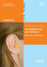 Ansicht  Beuth Kommentar; Gehörgefährdung des Publikums bei Veranstaltungen; Kommentar zu DIN 15905-5 2.3.2009