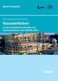 Ansicht  Beuth kompakt; Fassadenfarben; Zu den Qualitätsmerkmalen von Fassadenfarben nach DIN EN 1062 4.10.2007