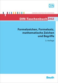 Ansicht  DIN-Taschenbuch 202; Formelzeichen, Formelsatz, mathematische Zeichen und Begriffe 4.5.2009