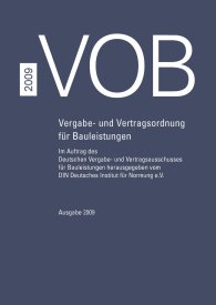 Publikation  VOB 2009; Vergabe- und Vertragsordnung für Bauleistungen Teil A (DIN 1960), Teil B (DIN 1961), Teil C (ATV) Gesamtausgabe 2009 
(Korrigierter Nachdruck 2010) 10.5.2010 Ansicht