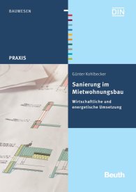 Publikation  Beuth Praxis; Sanierung im Mietwohnungsbau; Wirtschaftliche und energetische Umsetzung 30.5.2011 Ansicht