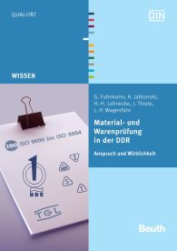 Publikation  Beuth Wissen; Material- und Warenprüfung in der DDR; Anspruch und Wirklichkeit 9.11.2009 Ansicht