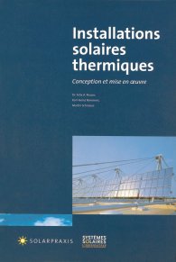Publikation  Installations solaires thermiques; Conception et mise en oeuvre CD-ROM ci-inclus 1.11.2009 Ansicht