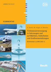 Ansicht  Beuth Kommentar; Trinkwasserversorgung in Fahrzeugen und auf Märkten, Volksfesten und Großveranstaltungen; Kommentar zu DIN 2001-2 21.7.2010