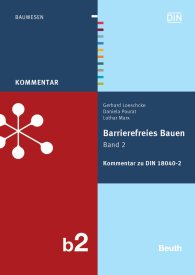 Ansicht  Beuth Kommentar; Barrierefreies Bauen Band 2; Kommentar zu DIN 18040-2 30.11.2012