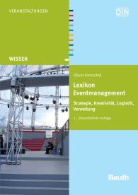 Publikation  Beuth Wissen; Lexikon Eventmanagement; Strategie, Kreativität, Logistik, Verwaltung 23.9.2010 Ansicht