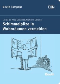 Ansicht  Beuth kompakt; Schimmelpilze in Wohnräumen vermeiden 24.1.2011