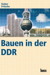 Publikation  Bauen in der DDR 1.1.2006 Ansicht