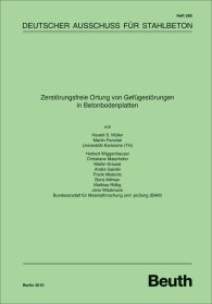 Publikation  DAfStb-Heft 589; Zerstörungsfreie Ortung von Gefügestörungen in Betonbodenplatten 15.11.2010 Ansicht