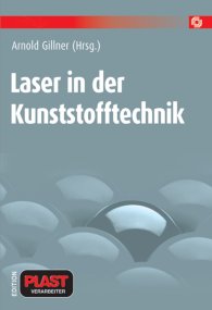 Publikation  Laser in der Kunststofftechnik 1.1.2009 Ansicht