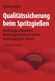 Ansicht  Qualitätssicherung beim Spritzgießen; Werkzeuge abmustern, Werkzeuginnendruck nutzen, Formteilqualität sichern 1.1.2008
