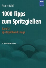 Publikation  1000 Tipps zum Spritzgießen; Band 2: Spritzgießwerkzeuge 1.1.2007 Ansicht