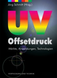 Ansicht  UV-Offsetdruck; Märkte, Anwendungen, Technologien 1.1.2007