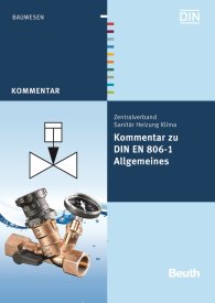 Ansicht  Beuth Kommentar; Kommentar zu DIN EN 806-1; Allgemeines 19.4.2011