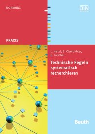 Publikation  Beuth Praxis; Technische Regeln systematisch recherchieren 18.12.2012 Ansicht
