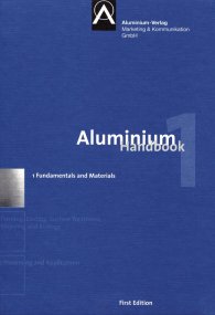 Publikation  Aluminium Handbook; Vol. 1: Fundamentals and Materials 8.6.2011 Ansicht