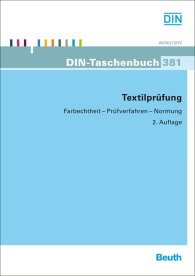Publikation  DIN-Taschenbuch 381; Textilprüfung; Farbechtheit - Prüfverfahren - Normung 1.9.2011 Ansicht