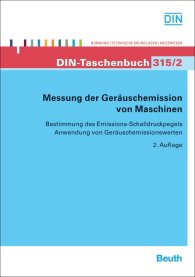 Publikation  DIN-Taschenbuch 315/2; Messung der Geräuschemission von Maschinen; Bestimmung des Emissions-Schalldruckpegels, Anwendung von Geräuschemissionswerten 7.10.2011 Ansicht