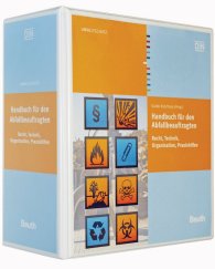 Publikation  Loseblattwerk; Handbuch für den Abfallbeauftragten; Recht, Technik, Organisation, Praxishilfen 1.8.2019 Ansicht
