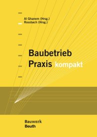 Publikation  Bauwerk; Baubetrieb Praxis kompakt 6.10.2015 Ansicht
