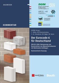 Ansicht  Beuth Kommentar; Der Eurocode 6 für Deutschland; DIN EN 1996: Bemessung und Konstruktion von Mauerwerksbauten mit Nationalen Anhängen Kommentierte Fassung 11.11.2013