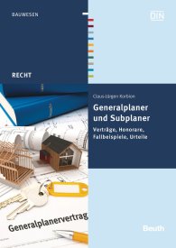 Publikation  Beuth Recht; Generalplaner und Subplaner; Verträge, Honorare, Fallbeispiele, Urteile 27.11.2013 Ansicht