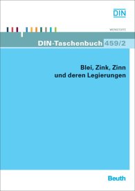 Publikation  DIN-Taschenbuch 459/2; Blei, Zink, Zinn und deren Legierungen 19.6.2012 Ansicht