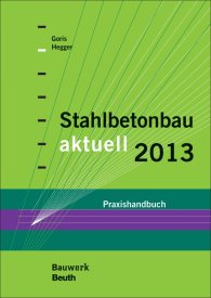 Publikation  Bauwerk; Stahlbetonbau aktuell 2013; Praxishandbuch 3.12.2012 Ansicht