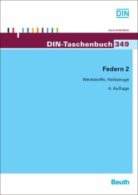 Publikation  DIN-Taschenbuch 349; Federn 2; Werkstoffe, Halbzeuge 2.10.2012 Ansicht