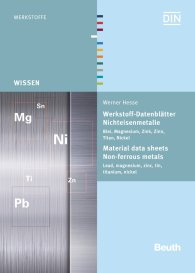 Publikation  Beuth Wissen; Werkstoff-Datenblätter - Nichteisenmetalle; Blei, Magnesium, Zink, Zinn, Titan, Nickel 4.8.2014 Ansicht