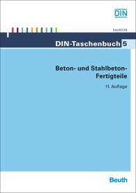 Publikation  DIN-Taschenbuch 5; Beton- und Stahlbeton-Fertigteile 27.9.2013 Ansicht