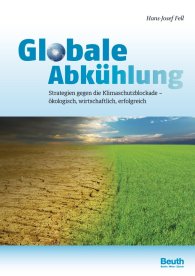 Publikation  Beuth Innovation; Globale Abkühlung; Strategien gegen die Klimaschutzblockade ökologisch, wirtschaftlich, erfolgreich 19.6.2013 Ansicht