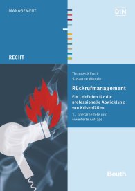 Publikation  Beuth Recht; Rückrufmanagement; Ein Leitfaden für die professionelle Abwicklung von Krisenfällen 21.7.2014 Ansicht