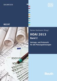 Publikation  Beuth Recht; HOAI 2013; Band 2: Vertrags- und Preisrecht für alle Planungsleistungen 29.11.2013 Ansicht