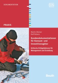 Publikation  Beuth Praxis; Kundendokumentationen für Konsum- und Investitionsgüter; Kritische Erfolgsfaktoren für Management und Erstellung 7.10.2015 Ansicht