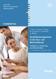 Ansicht  Beuth Kommentar; Qualitätsmanagement in der Aus- und Weiterbildung; Leitfaden zur Umsetzung der DIN ISO 29990 9.4.2014
