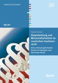 Publikation  Beuth Recht; Staatslenkung und Wirtschaftsfreiheit im russischen Insolvenzrecht 9.1.2014 Ansicht