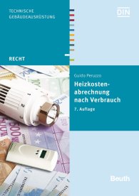 Publikation  Beuth Recht; Heizkostenabrechnung nach Verbrauch; Kommentar und Anleitung für die Praxis 30.10.2014 Ansicht