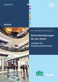 Publikation  Beuth Praxis; Sicherheitslösungen für den Retail; Leitfaden für Projektverantwortliche 31.8.2016 Ansicht