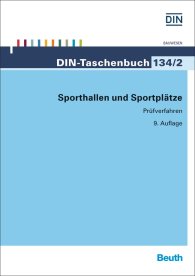 Ansicht  DIN-Taschenbuch 134/2; Sporthallen und Sportplätze; Prüfverfahren 23.9.2014