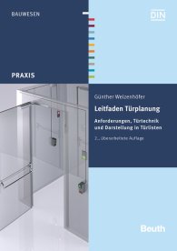 Publikation  Beuth Praxis; Leitfaden Türplanung; Anforderungen, Türtechnik und Darstellung in Türlisten 16.12.2014 Ansicht