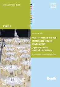Publikation  Beuth Praxis; Muster-Versammlungsstättenverordnung (MVStättVO); Organisation und praktische Umsetzung 17.12.2015 Ansicht