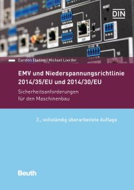 Publikation  DIN Media Praxis; EMV und Niederspannungsrichtlinie 2014/30/EU und 2014/35/EU; Sicherheitsanforderungen für den Maschinenbau 6.1.2017 Ansicht