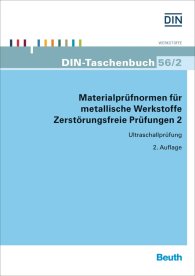 Publikation  DIN-Taschenbuch 56/2; Materialprüfnormen für metallische Werkstoffe; Zerstörungsfreie Prüfungen 2 Ultraschallprüfung 19.6.2015 Ansicht
