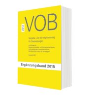 Publikation  VOB Vergabe- und Vertragsordnung für Bauleistungen; Ergänzungsband 2015 zur VOB Gesamtausgabe 2012 7.9.2015 Ansicht