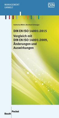 Ansicht  Beuth Pocket; DIN EN ISO 14001:2015 - Vergleich mit DIN EN ISO 14001:2009, Änderungen und Auswirkungen 24.11.2015