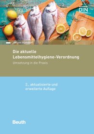 Publikation  Beuth Praxis; Die aktuelle Lebensmittelhygiene-Verordnung; Umsetzung in die Praxis 24.10.2018 Ansicht